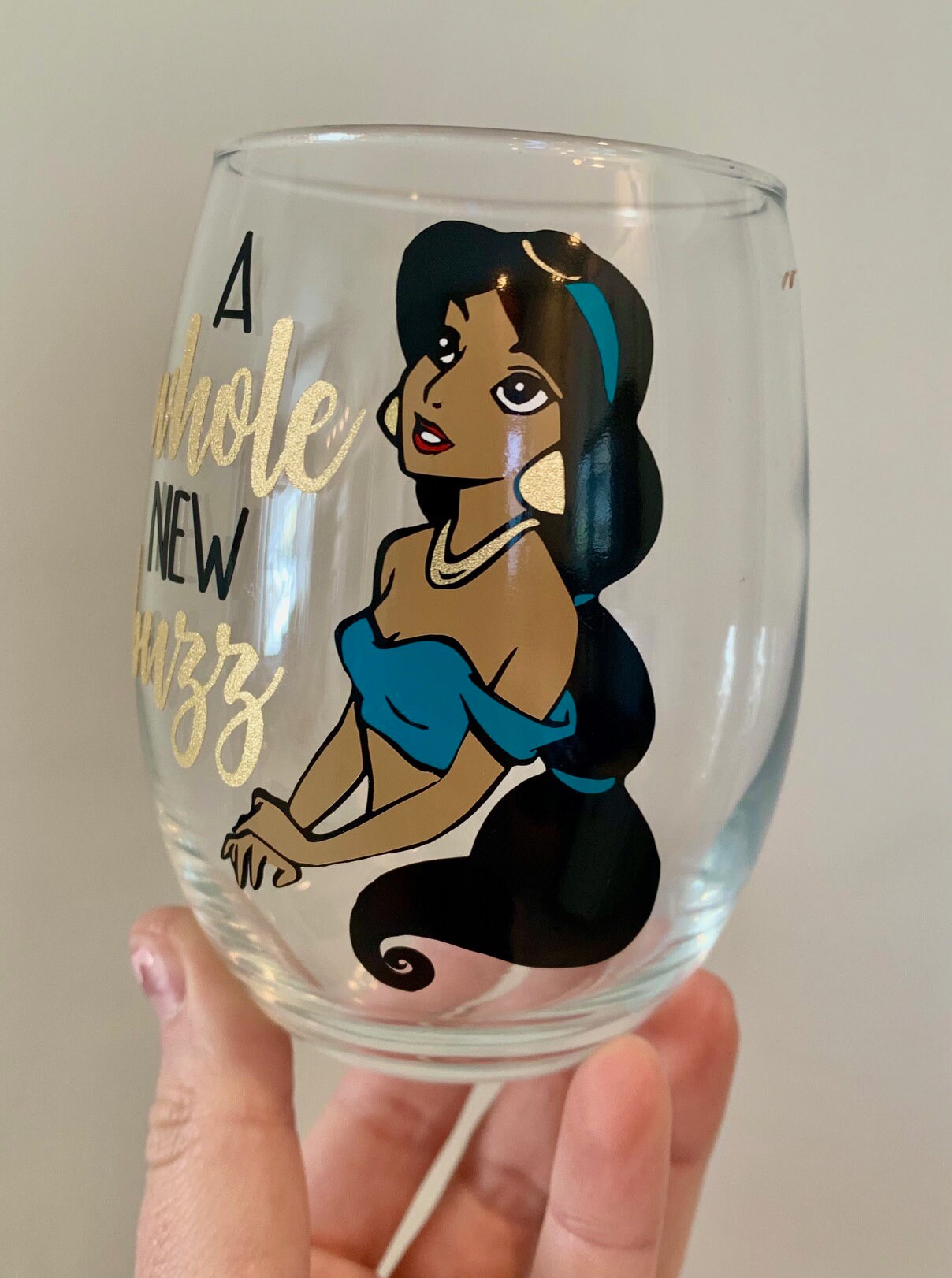 A Whole New Buzz Wine Glass Jasmine Wine Glass Princess Wine Etsy