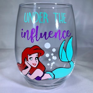 Under the Influence Wine Glass, Mermaid Wine Glass, Ariel Wine Glass, Dis Inspired Wine Glass, Dis Inspired Gift, Mermaid Gift, Wine