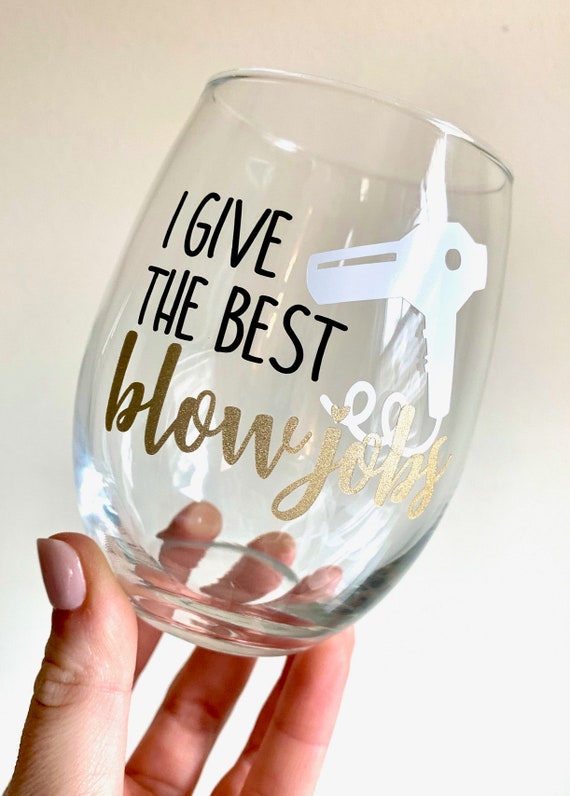 I Give the Best Blow Jobs Wine Glass Hair Stylist Wine Glass - Etsy Australia I Give the Best Blow Jobs Wine Glass Hair Stylist Wine Glass - Etsy Australia