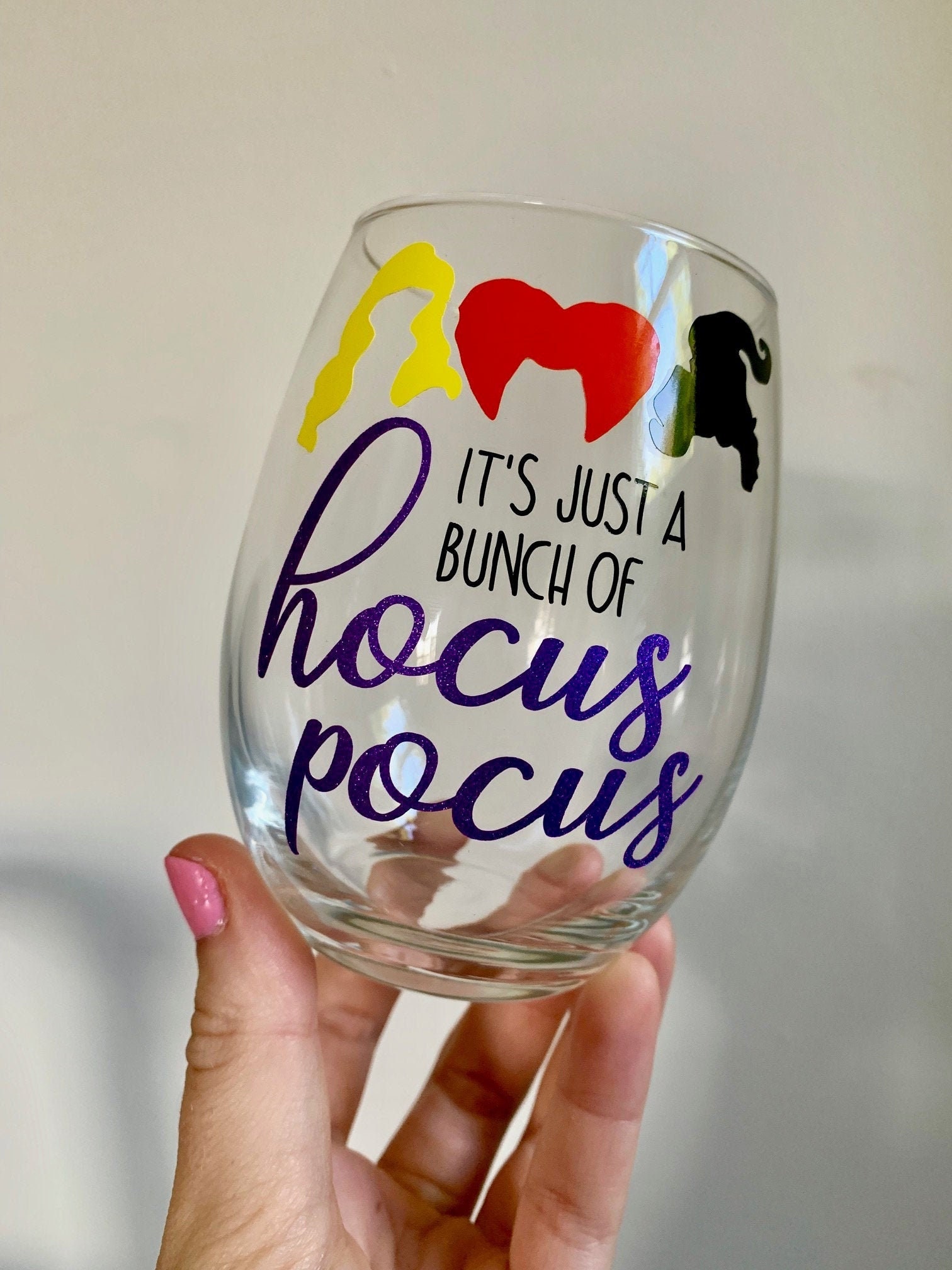 It's Just a Bunch of Hocus Pocus Wine Glass, Hocus Pocus Wine Glass,  Sanderson Sisters Wine Glass, I Put a Spell on You, Halloween