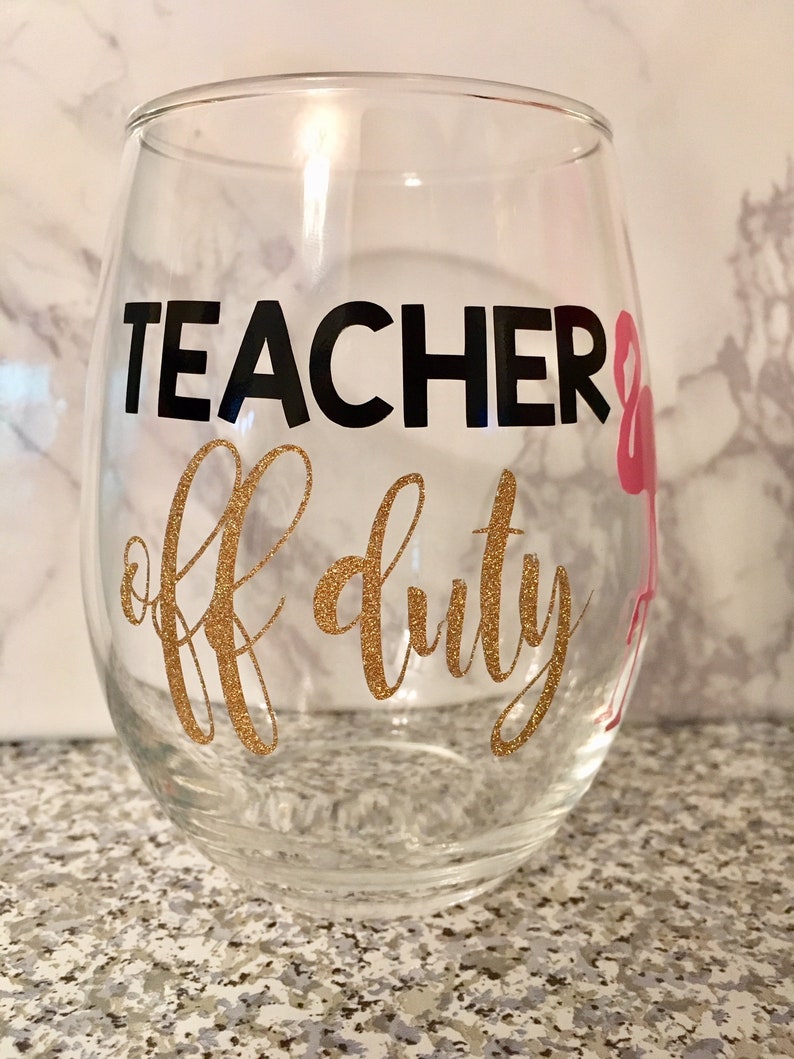 Download Teacher Off Duty Wine Glass Teacher Gift Teacher Wine ...