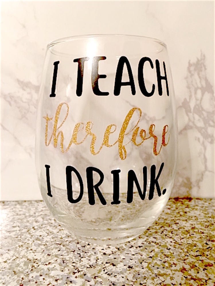Eu ensino, portanto, bebo taça de vinho do professor, presente do professor, taça de vinho do professor, presente de agradecimento do professor, presente de fim de ano do professor