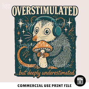 Graphique de T-shirt Opossum sous-estimé surstimulé, conception de style drôle vintage, sublimation POD DTG imprimable, fichier PNG transparent