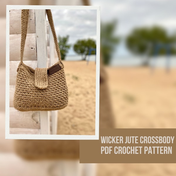 Crochet Jute Crossbody Bag Pattern, Easy Pattern Crochet Wicker Crossbody Messenger Bag, Crossbody Bag Woman