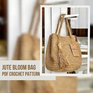 CROCHET PATTERN Jute Bloom Bag, Crochet Tote Bag Pattern, Jute Rope Handbag, Purse Pattern PDF