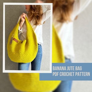 Crochet Bag Pattern Banana Bag, Crochet Jute Bag Pattern, Jute Shoulder Bag Crochet Pattern, Crochet Tote Bag