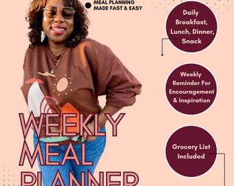 May include: A woman wearing a brown sweater with abstract shapes and blue jeans stands in front of a pink background with the text "WEEKLY MEAL PLANNER" in large, bold letters. The text "MEAL PLANNING MADE FAST & EASY" is in the top right corner. There are three circles with text in the right side of the image: "Daily Breakfast, Lunch, Dinner, Snack", "Weekly Reminder For Encouragement & Inspiration", and "Grocery List Included". The text "www.AllDayBritney.com" is at the bottom of the image.