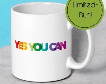 Affirmation Mug, Yes You Can Message for Students, Manifestation Design