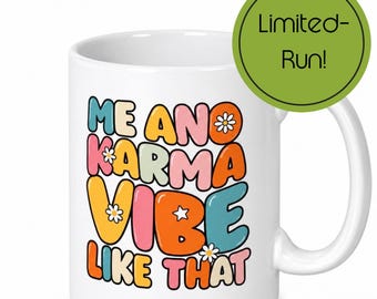 Ceramic Karma Mug, Retro Spiritual Design, Yoga Lover Gift (Coffee/Tea Cup)