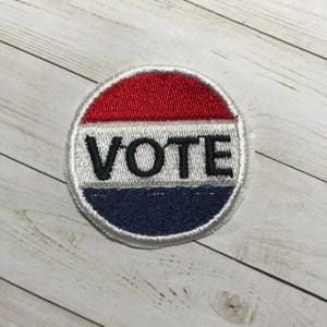 Vote Iron On Patch, Vote Embroidery Applique, Vote Sew On Patch, Round Vote Badge, US Vote Badge