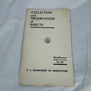 The Collection and Preservation of Insects | Vintage U.S. Dept. Of Agriculture Booklet | Rare Entomology Publication