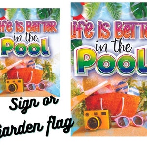 ¡La vida es mejor en la PISCINA! Letrero o bandera de jardín, letrero de corona, decoración de pared para la piscina, letrero de diversión de verano, suministros para coronas, arte para el jardín.
