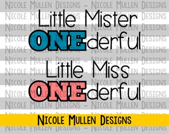 Little Miss & Little Mister ONEderful SVG PNG- Girl and/or Boy First Birthday Shirt - Baby's First Birthday (2 pack)