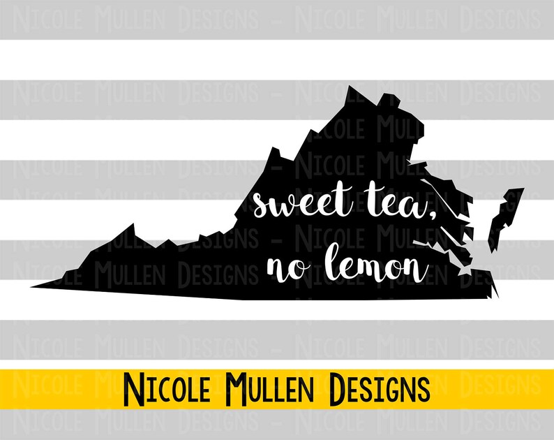 Sweet Tea No Lemon SVG Virginia SVG Southern SVG Sweet Tea svg Southern Saying svg png dxf Cricut Silhouette cutting file image 1