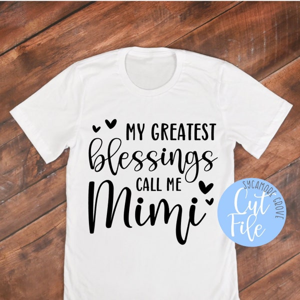 My greatest blessings call me Mimi svg, Grandparent's Day digital cut file