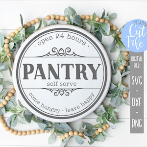 Kitchen Pantry svg, Open 24 Hours, Come Hungry, Leave Happy, Silhouette, Cricut, Modern Farmhouse, DIGITAL CUT FILE