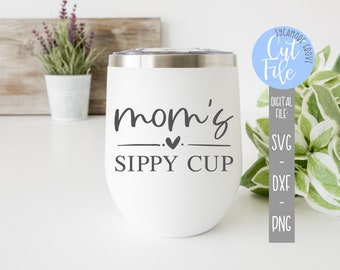 Mommys Sippy Cup Svg Etsy