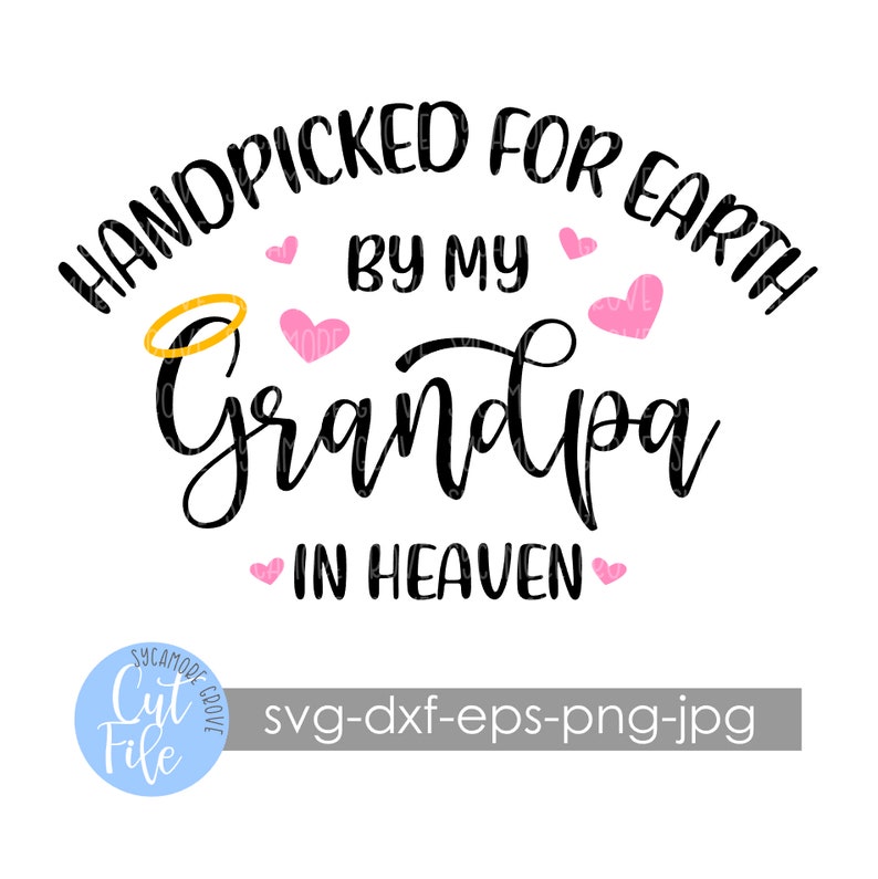 Download Handpicked for earth by my Grandpa in Heaven SVG baby | Etsy