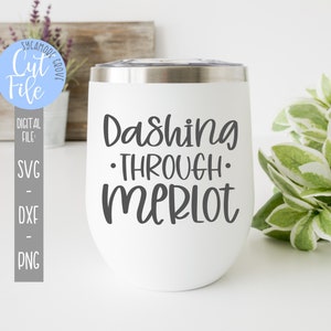 Dashing Through Merlot svg, Winter Christmas Wine svg, Silhouette, Cricut, DIGITAL CUT FILE