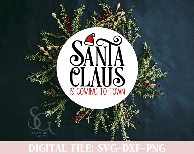 Santa Claus is Coming to Town Svg, Cute Winter Svg, Merry Christmas Svg ...