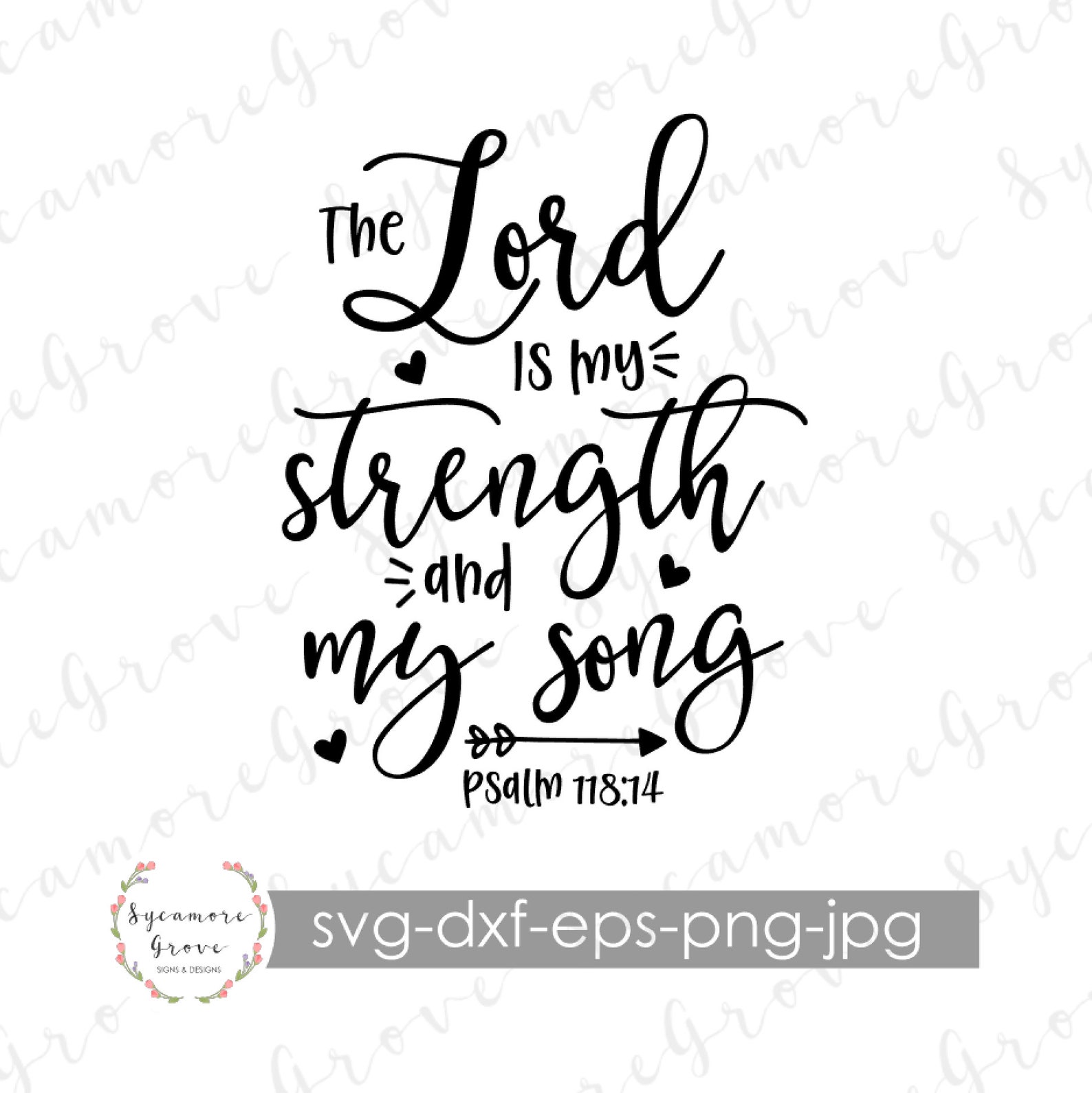 The Lord is My Strength and My Song SVG Psalm 118:14 Svg - Etsy Ireland