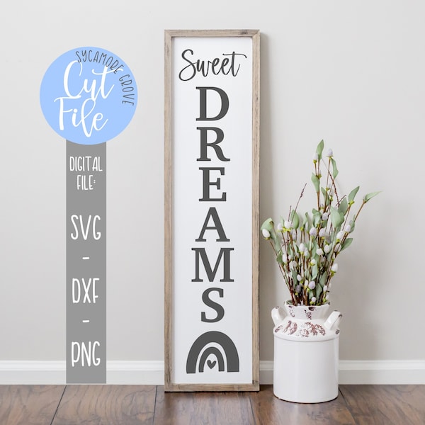 Sweet Dreams svg, Tall Vertical Nursery Sign svg, Rainbow Bedroom svg, Silhouette, Cricut, DIGITAL CUT FILE