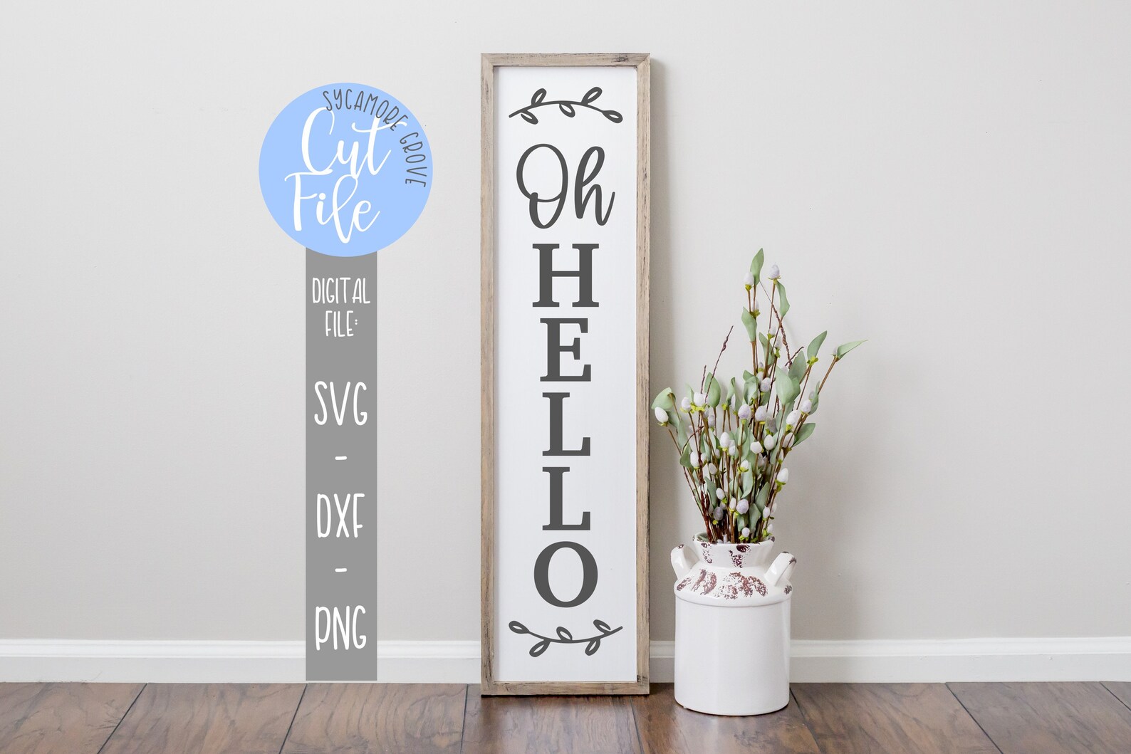 Oh Hello Svg Tall Vertical Svg Front Porch Entry Etsy Canada