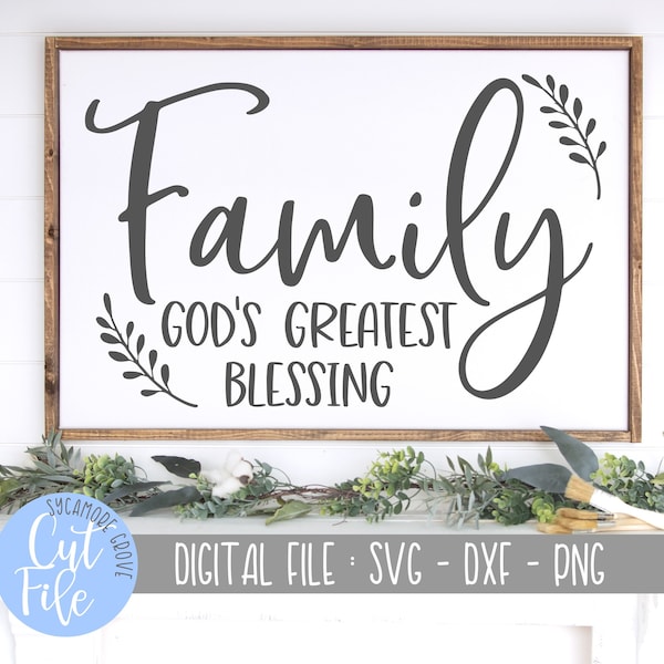 Family God's Greatest Blessing svg, Love Marriage svg, Modern Farmhouse svg, Religious svg, Silhouette, Cricut, DIGITAL CUT FILE