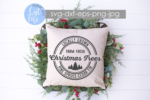 Download Free Farm Fresh Christmas Trees Svg Christmas Tree Farm Svg Etsy SVG DXF Cut File