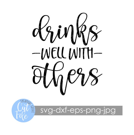 Download Free Drinks Well With Others Svg Funny Wine And Beer Digital Cut Etsy SVG Cut Files