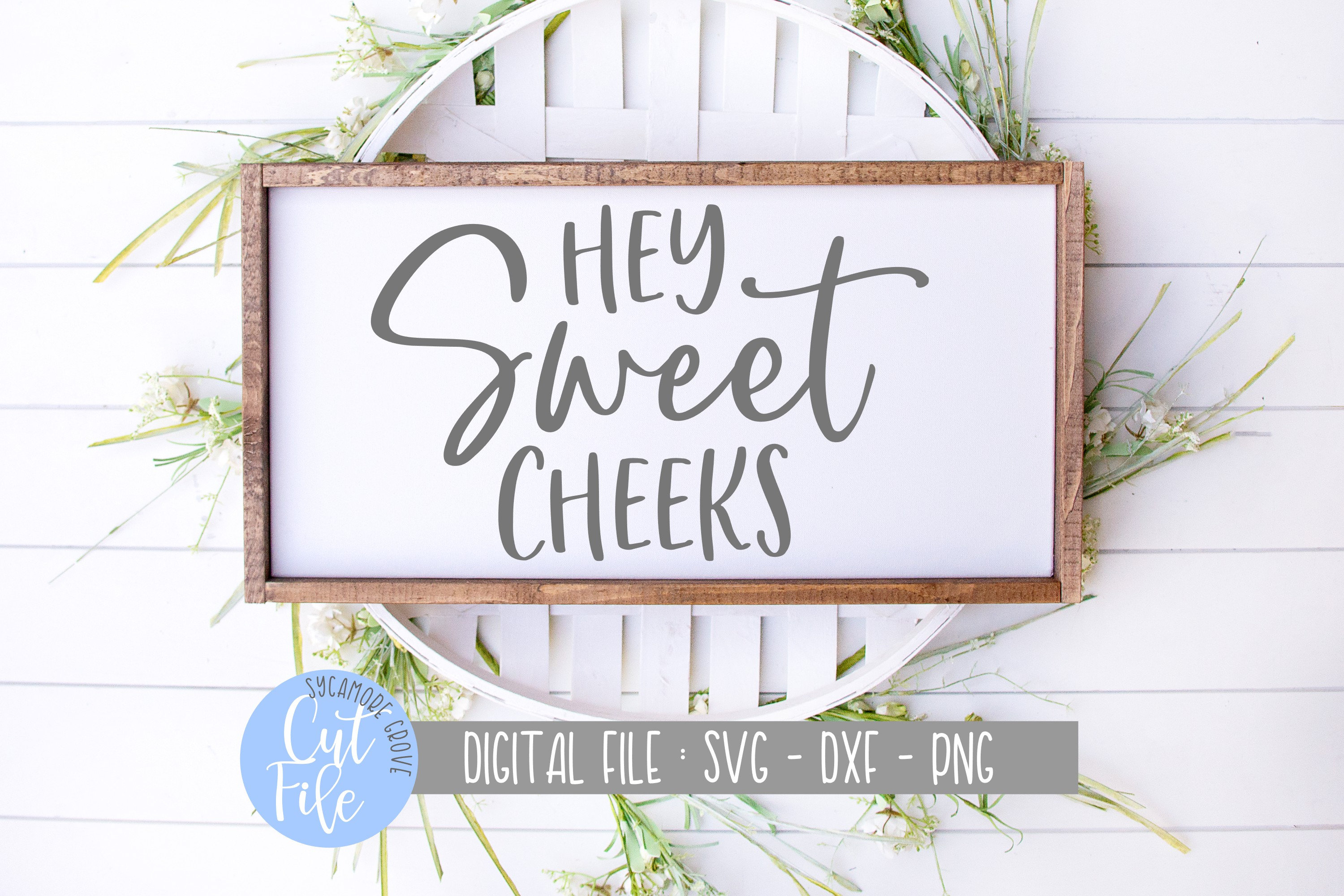 Hey Sweet Cheeks Svg Funny Bathroom Svg Silhouette Cricut Etsy