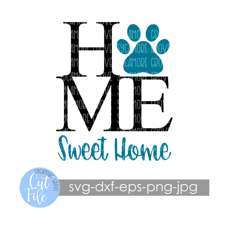 Download Home sweet home dog paw print SVG digital cut file | Etsy