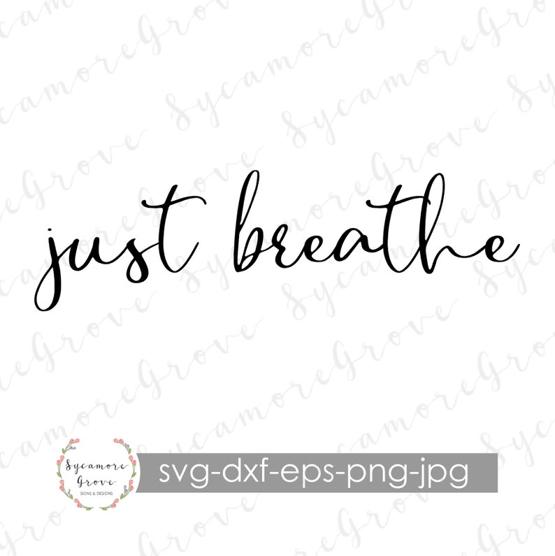 Download Just breathe SVG inspirational digital cut file | Etsy