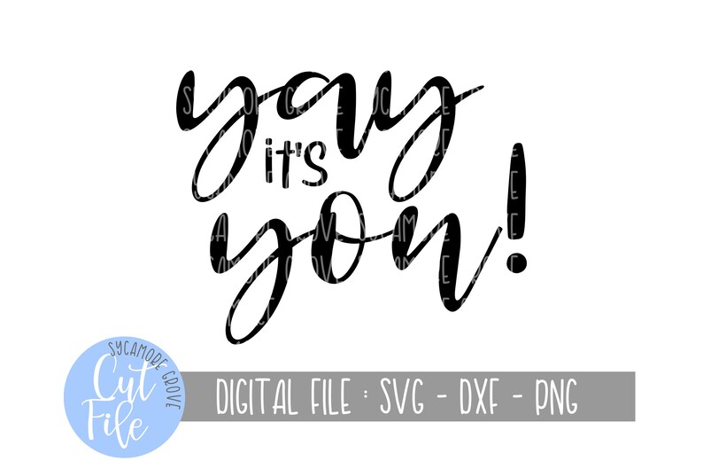 Yay It's You Doormat Svg Mat Svg DIGITAL CUT Etsy