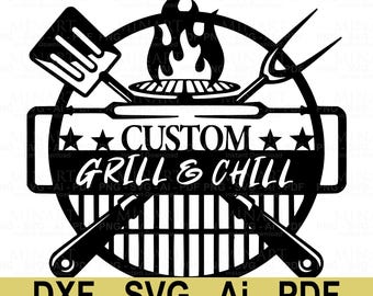 Custom Grill & Chill BBQ Sign, Laser Cut File (Digital Download)