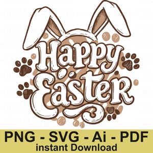 Happy Easter SVG PNG Ai PDF, Bunny Ears and Paw Prints Easter Design, Cute Easter Clipart, Instant Download for Printing