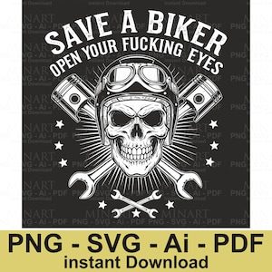 Save a Biker SVG, Skull Motorcycle Mechanic Clipart, Biker Quote PNG, Cricut & Silhouette Cut File Skeleton Svg , Skull Biker Svg, Download