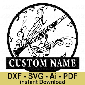 Può includere: Grafica in bianco e nero di un clarinetto con note musicali e decorazioni all'interno di un cerchio. Le parole "CUSTOM NAME" sono visualizzate su uno striscione nero. Sotto, il testo recita "DXF - SVG - Ai - PDF instant Download."
