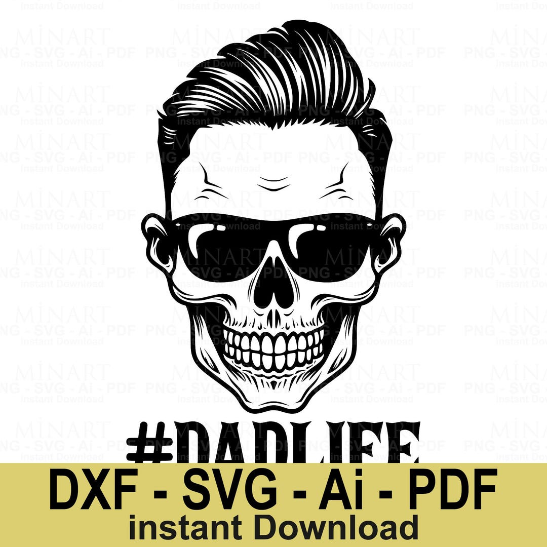 Dad Life Skull Svg, Cool Dad Sunglasses Skeleton Design, Father's Day ...