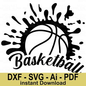Basketball Splash Svg Dxf Png Pdf Digital Download  Sports Ball Splash Design for Cricut Silhouette Crafts