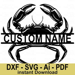 May include: Black crab design with the text "CUSTOM NAME" across the center. The image also includes the text "DXF - SVG - Ai - PDF instant Download" in a yellow banner at the bottom. The crab has large claws and detailed legs.