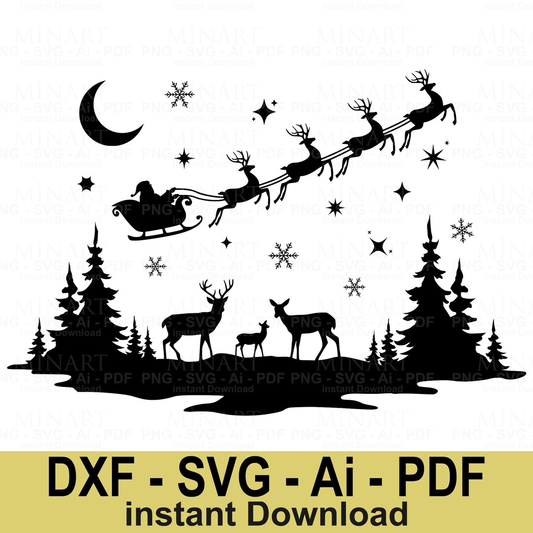 Santa Sleigh Reindeer Svg Dxf Png Pdf Christmas Night Scene Woodland ...