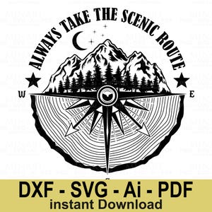 Always Take The Scenic Route Compass Mountain Svg, Adventure Hiking Camping Nature Design, Cricut Silhouette Cut File