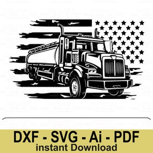 American Flag Semi Truck SVG  Patriotic Tanker Truck Design  Digital Cut File for Cricut, Silhouette, Laser