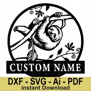 Peut inclure: Illustration en noir et blanc d'un paresseux suspendu à une branche, dans un cadre circulaire. Le texte "CUSTOM NAME" est en dessous du paresseux, avec "DXF - SVG - Ai - PDF instant Download" en bas.