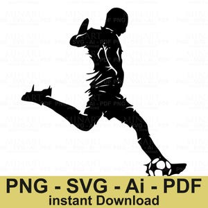 Soccer Player Kicking Ball Svg Dxf Png Pdf Digital Download  Football Silhouette Cut File for Cricut & Crafts