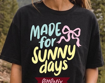 Trendy Summer PNG, Made for Sunny Days, Beachy Coquette DTF Design