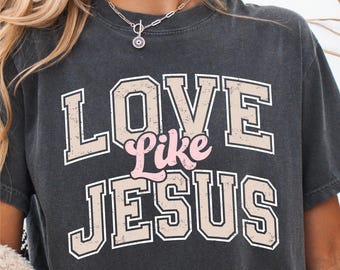 Aimer comme Jésus SVG – T-shirt chrétien PNG