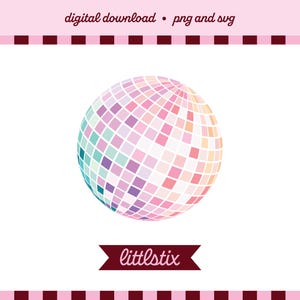 May include: A digital graphic of a disco ball composed of square tiles in shades of pink, purple, teal, and orange. The text "digital download • png and svg" appears at the top, and the word "littlestix" is centered on a dark red banner below.