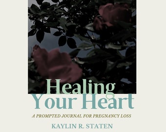 Pregnancy Loss Grief Journal: Healing Your Heart (Instant PDF Download)